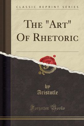 "Art" Of Rhetoric (Classic Reprint)