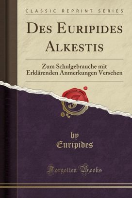 Des Euripides Alkestis