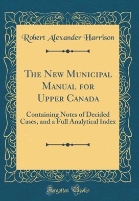 New Municipal Manual for Upper Canada