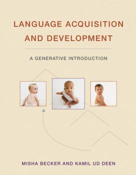 Language Acquisition and Development Language Acquisition and Development
