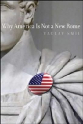 Why America is Not a New Rome
