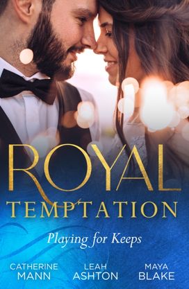 Royal Temptation: Playing for Keeps Royal Temptation: Playing for Keeps
