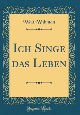Ich Singe das Leben (Classic Reprint)