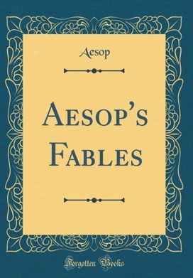Aesop's Fables (Classic Reprint) Aesop's Fables (Classic Reprint)