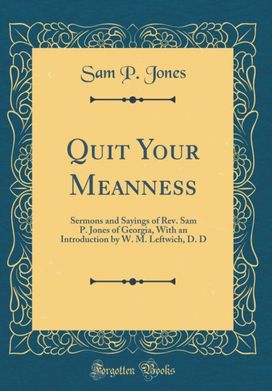 Quit Your Meanness Quit Your Meanness