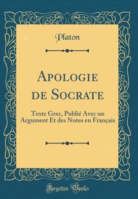 Apologie de Socrate Apologie de Socrate