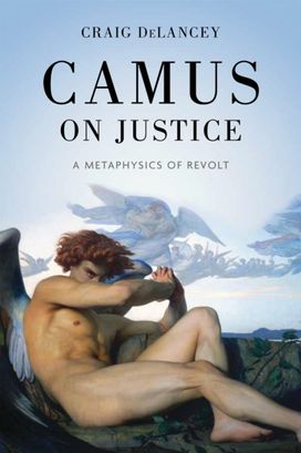 Camus on Justice Camus on Justice
