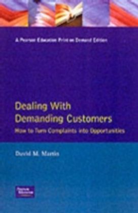 Dealing with Demanding Customers