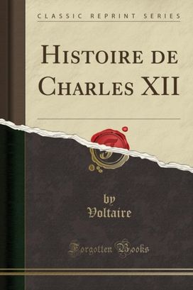 Histoire de Charles XII (Classic Reprint)