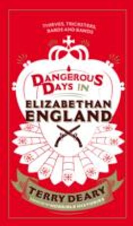 Dangerous Days in Elizabethan England