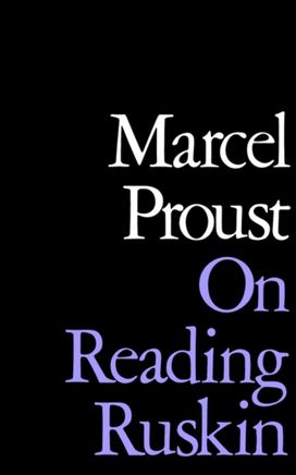 On Reading Ruskin On Reading Ruskin