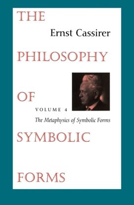 Philosophy of Symbolic Forms Philosophy of Symbolic Forms