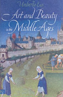 Art and Beauty in the Middle Ages Art and Beauty in the Middle Ages