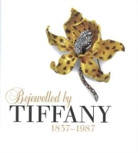 Bejewelled by Tiffany, 1837-1987