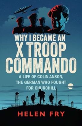 Why I Became an X Troop Commando Why I Became an X Troop Commando