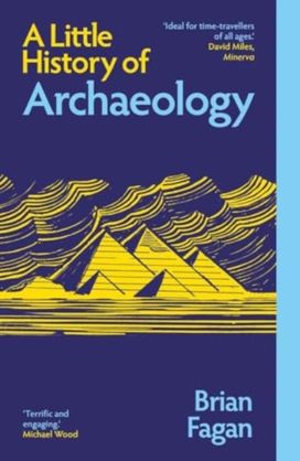 Little History of Archaeology Little History of Archaeology