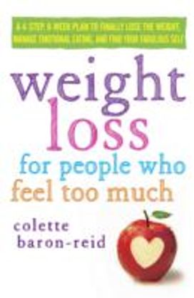 Weight Loss for People Who Feel Too Much Weight Loss for People Who Feel Too Much