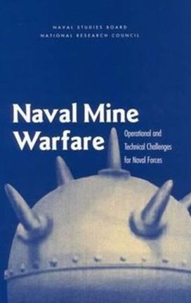 Naval Mine Warfare Naval Mine Warfare