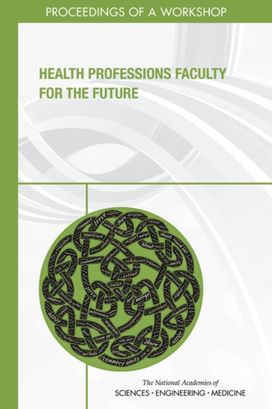 Health Professions Faculty for the Future Health Professions Faculty for the Future