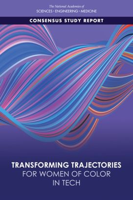 Transforming Trajectories for Women of Color in Tech Transforming Trajectories for Women of Color in Tech
