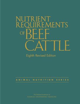 Nutrient Requirements of Beef Cattle Nutrient Requirements of Beef Cattle