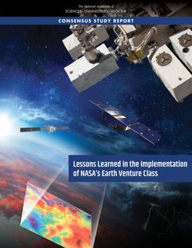 Lessons Learned in the Implementation of NASA's Earth Venture Class Lessons Learned in the Implementation of NASA's Earth Venture Class