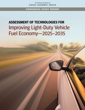 Assessment of Technologies for Improving Light-Duty Vehicle Fuel Economy—2025-2035 Assessment of Technologies for Improving Light-Duty Vehicle Fuel Economy—2025-2035