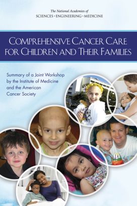 Comprehensive Cancer Care for Children and Their Families Comprehensive Cancer Care for Children and Their Families