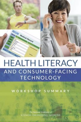 Health Literacy and Consumer-Facing Technology Health Literacy and Consumer-Facing Technology