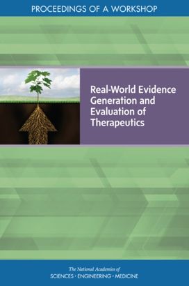 Real-World Evidence Generation and Evaluation of Therapeutics