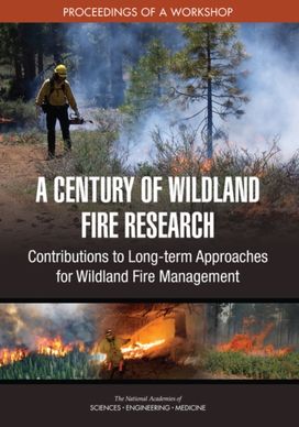 Century of Wildland Fire Research Century of Wildland Fire Research