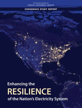 Enhancing the Resilience of the Nation's Electricity System Enhancing the Resilience of the Nation's Electricity System