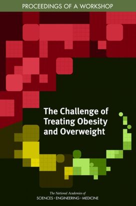 Challenge of Treating Obesity and Overweight Challenge of Treating Obesity and Overweight
