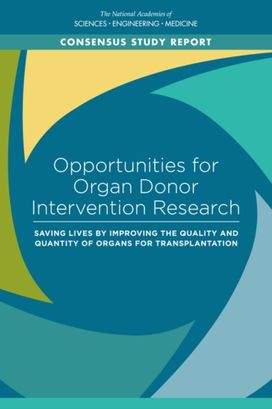 Opportunities for Organ Donor Intervention Research Opportunities for Organ Donor Intervention Research