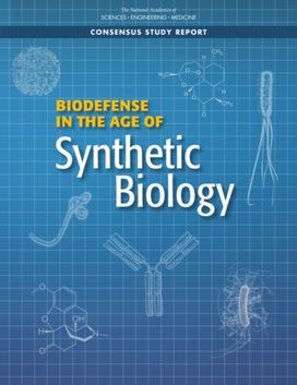 Biodefense in the Age of Synthetic Biology Biodefense in the Age of Synthetic Biology