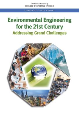 Environmental Engineering for the 21st Century Environmental Engineering for the 21st Century