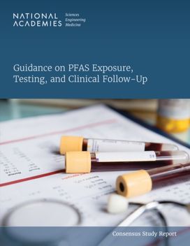 Guidance on PFAS Exposure, Testing, and Clinical Follow-Up Guidance on PFAS Exposure, Testing, and Clinical Follow-Up