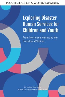 Exploring Disaster Human Services for Children and Youth Exploring Disaster Human Services for Children and Youth