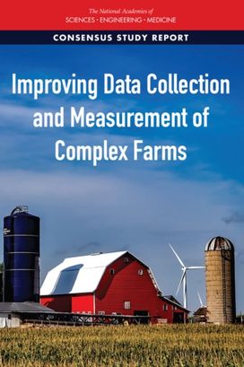 Improving Data Collection and Measurement of Complex Farms Improving Data Collection and Measurement of Complex Farms