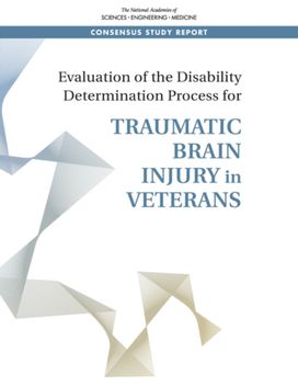 Evaluation of the Disability Determination Process for Traumatic Brain Injury in Veterans Evaluation of the Disability Determination Process for Traumatic Brain Injury in Veterans