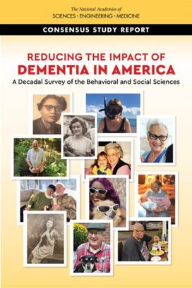 Reducing the Impact of Dementia in America Reducing the Impact of Dementia in America