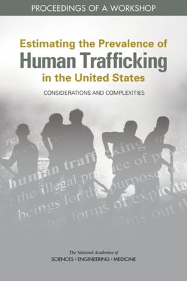 Estimating the Prevalence of Human Trafficking in the United States: Considerations and Complexities