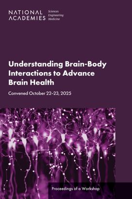 Understanding Brain–Body Interactions to Advance Brain Health
