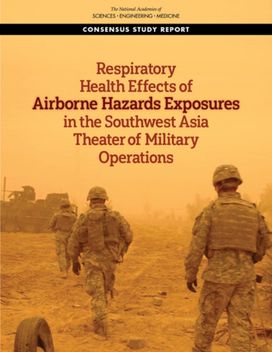 Respiratory Health Effects of Airborne Hazards Exposures in the Southwest Asia Theater of Military Operations Respiratory Health Effects of Airborne Hazards Exposures in the Southwest Asia Theater of Military Operations