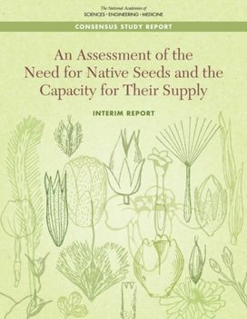 Assessment of the Need for Native Seeds and the Capacity for Their Supply Assessment of the Need for Native Seeds and the Capacity for Their Supply