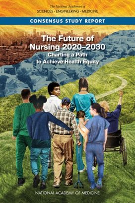 Future of Nursing 2020-2030 Future of Nursing 2020-2030