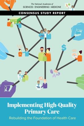 Implementing High-Quality Primary Care Implementing High-Quality Primary Care