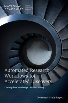 Automated Research Workflows for Accelerated Discovery Automated Research Workflows for Accelerated Discovery