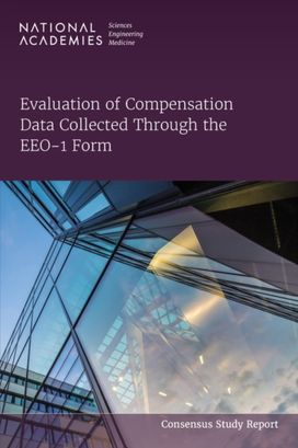 Evaluation of Compensation Data Collected Through the EEO-1 Form Evaluation of Compensation Data Collected Through the EEO-1 Form