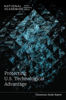Protecting U.S. Technological Advantage Protecting U.S. Technological Advantage